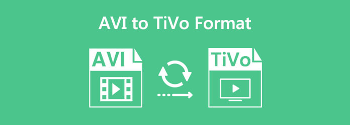 Convert AVI to TiVo Format