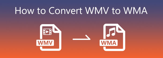 How to Convert WMV to WMA