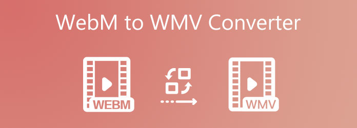 WebM to WMV Converter