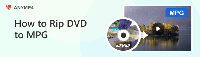 How to Rip DVD to MPG