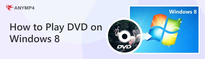 Play A DVD on Windows 8/ 8.1