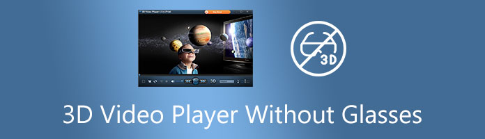 3D Video Player Without Glasses