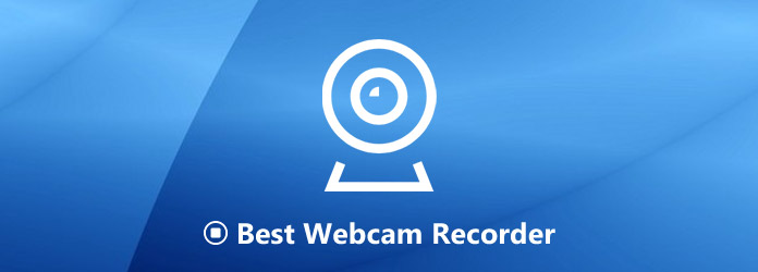 Best Webcam Recorders