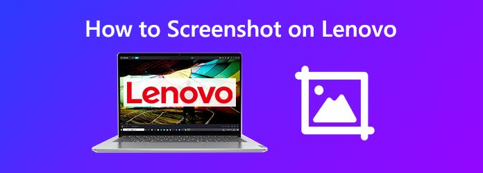 How to Take a Screenshot on Lenovo