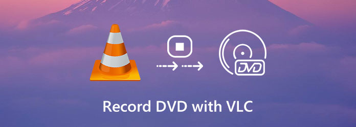 Record DVD witd VLC