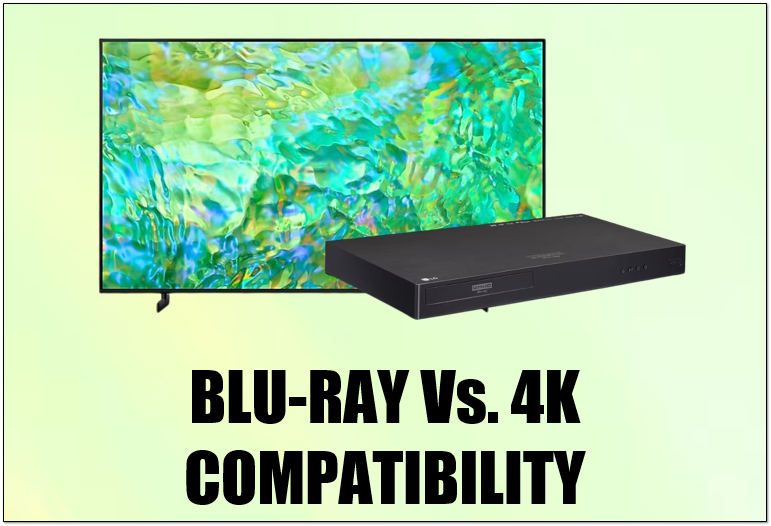 Blu-ray vs 4K-kompatibilitet
