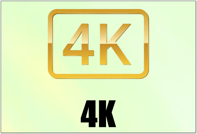 What is 4K