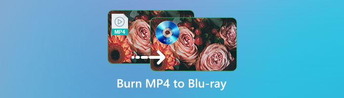 Burn MP4 to Blu-ray