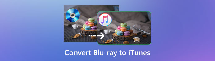 Convert Blu-ray to iTunes