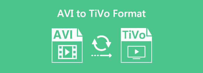 Converteer AVI naar TiVo-formaat