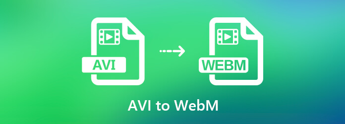 AVI - WebM