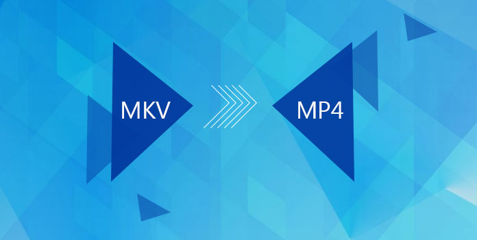 MKV MP4: lle
