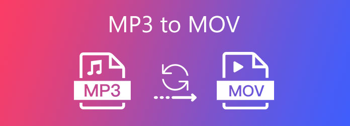 2 Verified Methods to Convert MP3 to MOV Format