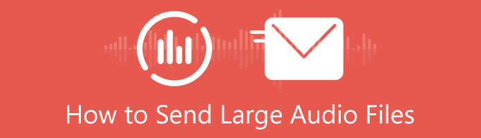 How to Send Large Audio Files