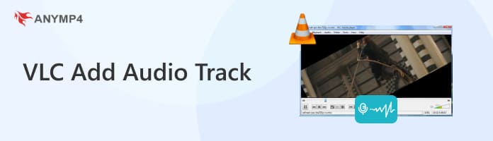 VLC Add Audio Track