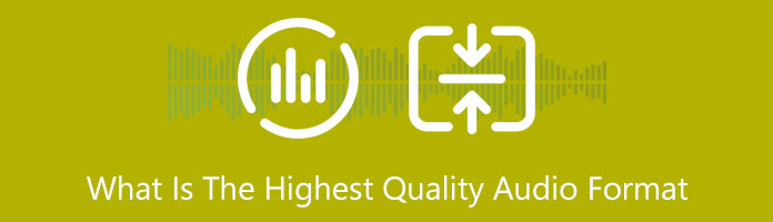 What is the Highest Quality Audio Format