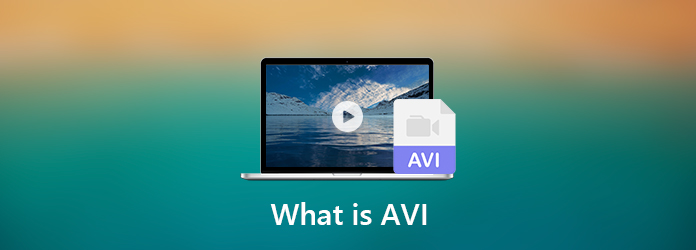 Archivo AVI: todo lo que necesita saber sobre formato de archivo de video