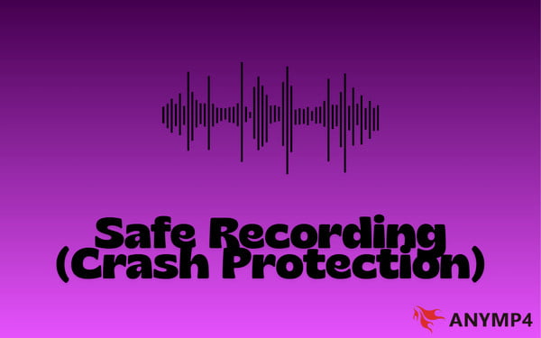Safe Recording