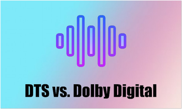 DTS frente a Dolby Digital