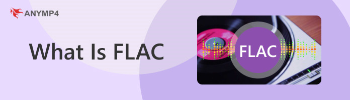 What Is FLAC