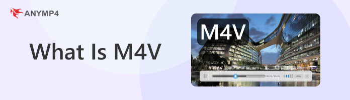 Vad är M4V
