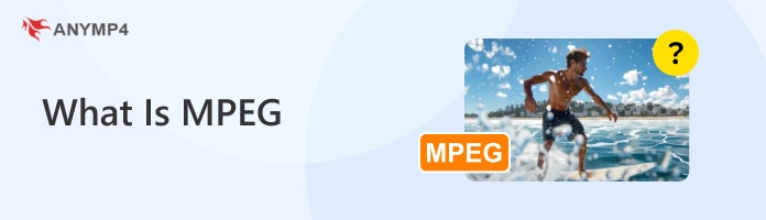 What Is Mpeg