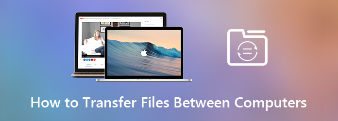 How to Transfer Files Between Computers