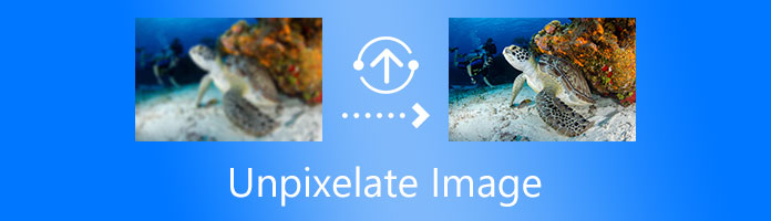 How to Unpixelate an Image