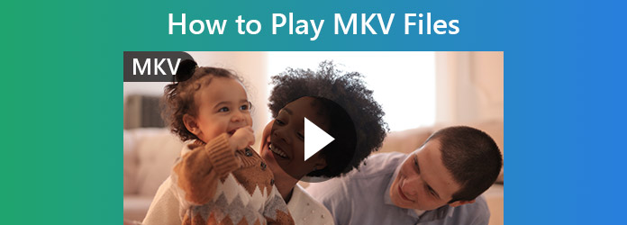 Come riprodurre file MKV