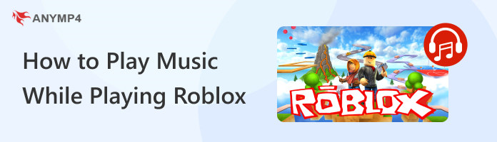 Jak přehrávat hudbu při hraní Roblox