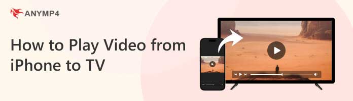 Play Videos from iPhone to TV