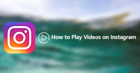 How to Play Videos on Instagram