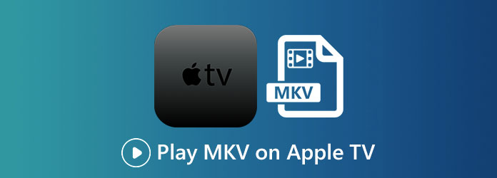 Zagraj w MKV na Apple TV