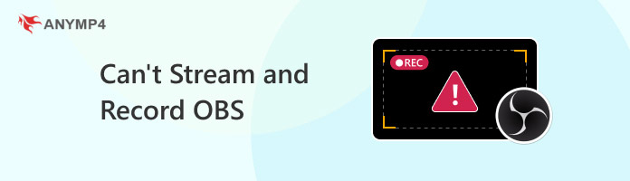 Cant Stream And Record In Obs