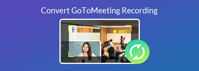 A GoToMeeting Recording konvertálása