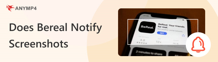 ¿BeReal notifica capturas de pantalla?