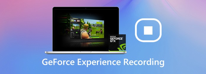 Gravação da experiência do Geforce