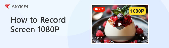 How to Record Screen 1080p