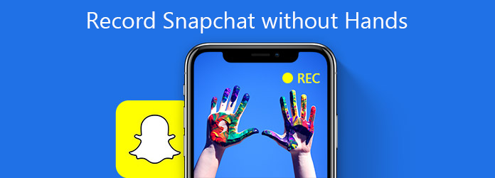 Запись Snapchat без рук
