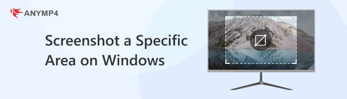 How to Screenshot a Specific Area on Windows