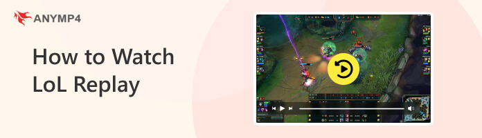 How to Watch LoL Replay