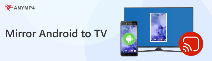 Mirror Android to TV