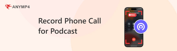 Record Phone Call For Podcast