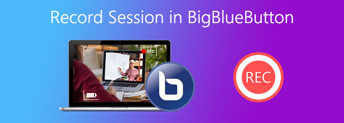 Een sessie opnemen op BigBlueButton