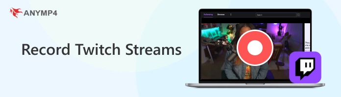 Record Twitch Streams