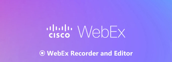 Registratori ed editor WebEx