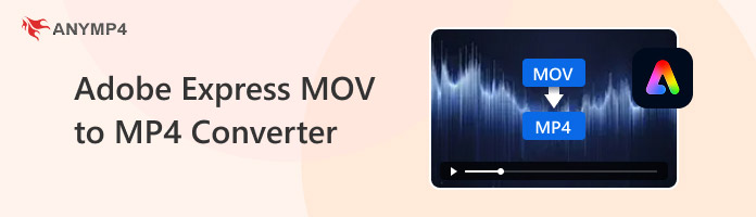 Adobe Express Mov To Mp4 Converter