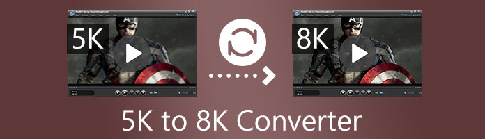 Conversor de 5K para 8K