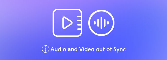 Audio and Video out of Sync