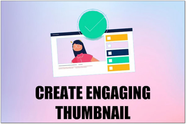Create Engaging Thumbnail
